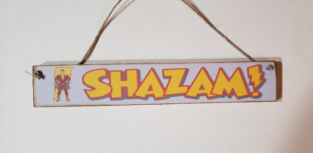 Shazam ! Wooden Sign